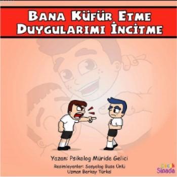 Bana Küfür Etme Duygularımı İncitme - Güçlüklerle Baş Edebilirim Seris