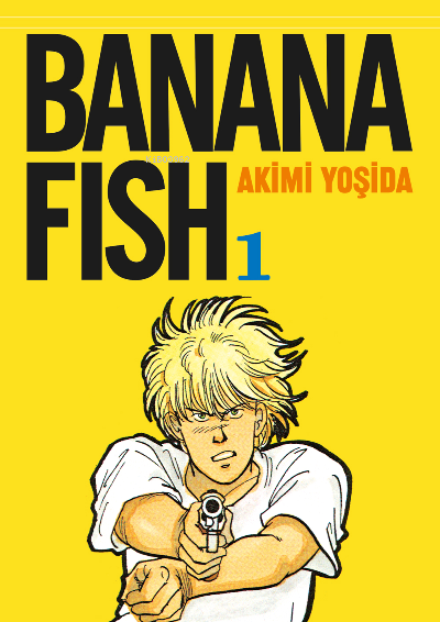 Banana Fish 1 Cilt - Akimi Yoşida | Yeni ve İkinci El Ucuz Kitabın Adr