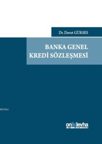 Banka Genel Kredi Sözleşmesi - Davut Gürses- | Yeni ve İkinci El Ucuz 