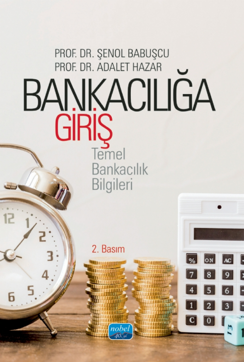 Bankacılığa Giriş; Temel Bankacılık Bilgileri - Şenol Babuşcu | Yeni v