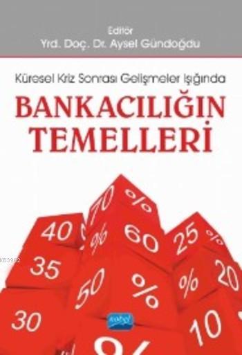 Bankacılığın Temelleri - Yusuf Dinç | Yeni ve İkinci El Ucuz Kitabın A