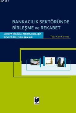 Bankacılık Sektöründe Birleşme ve Rekabet - Tuba Kale Korkmaz | Yeni v