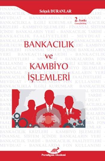 Bankacılık ve Kambiyo İşlemleri - Selçuk Duranlar | Yeni ve İkinci El 