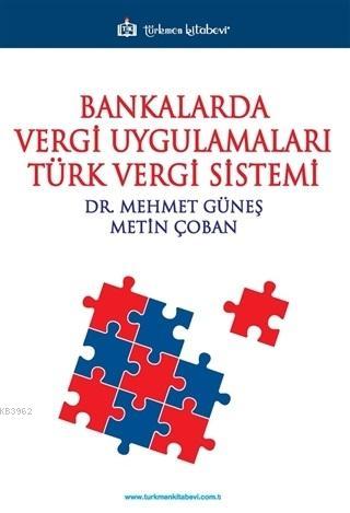 Bankalarda Vergi Uygulamaları Türk Vergi Sistemi - Nihan Yeğen Kurtulu