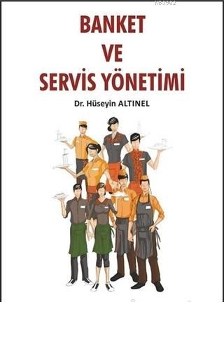 Banket ve Servis Yönetimi - Hüseyin Altınel | Yeni ve İkinci El Ucuz K