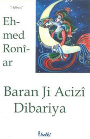 Baran Ji Acizi Dibariya - Ehmed Ronîar- | Yeni ve İkinci El Ucuz Kitab