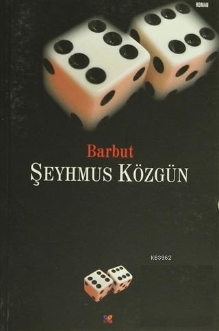 Barbut - Şeyhmus Közgün | Yeni ve İkinci El Ucuz Kitabın Adresi