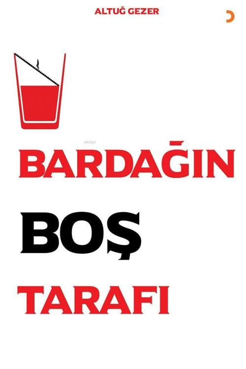 Bardağın Boş Tarafı - Altuğ Gezer | Yeni ve İkinci El Ucuz Kitabın Adr