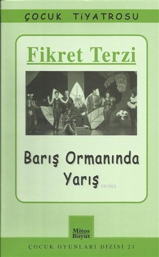 Barış Ormanında Yarış - Fikret Terzi | Yeni ve İkinci El Ucuz Kitabın 