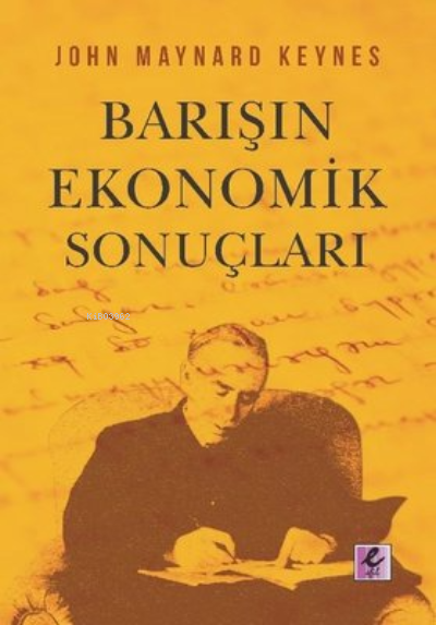 Barışın Ekonomik Sonuçları - John Maynard Keynes | Yeni ve İkinci El U