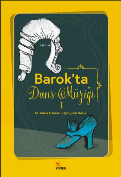 Barok'ta Dans Müziği I - Ali Yunus Gencer | Yeni ve İkinci El Ucuz Kit