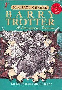 Barry Trotter ve Lüzumsuz Devamı - Michael Gerber | Yeni ve İkinci El 