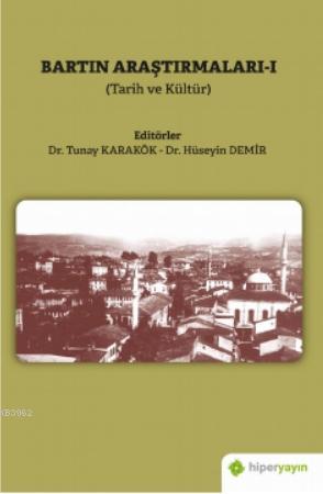 Bartın Araştırmaları 1 - Tunay Karakök | Yeni ve İkinci El Ucuz Kitabı