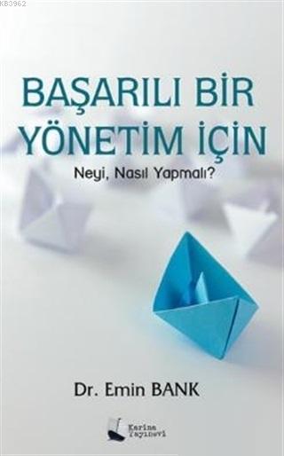 Başarılı Bir Yönetim İçin - Emin Bank | Yeni ve İkinci El Ucuz Kitabın