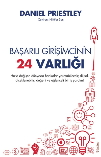 Başarılı Girişimcinin 24 Varlığı;Hızla değişen dünyada harikalar yarat