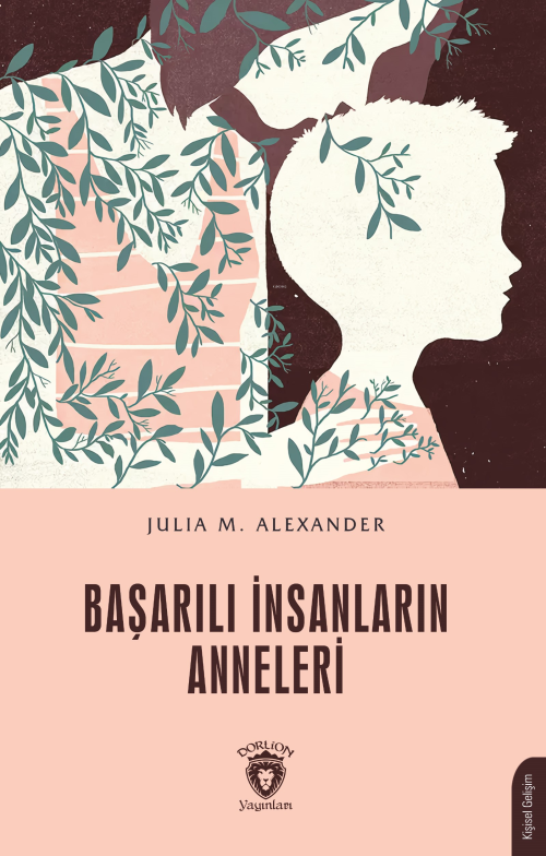 Başarılı İnsanların Anneleri - Julia M. Alexander | Yeni ve İkinci El 