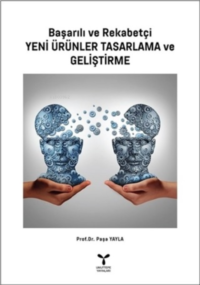 Başarılı ve Rekabetçi Yeni Ürünler Tasarlama ve Geliştirme - Paşa Yayl