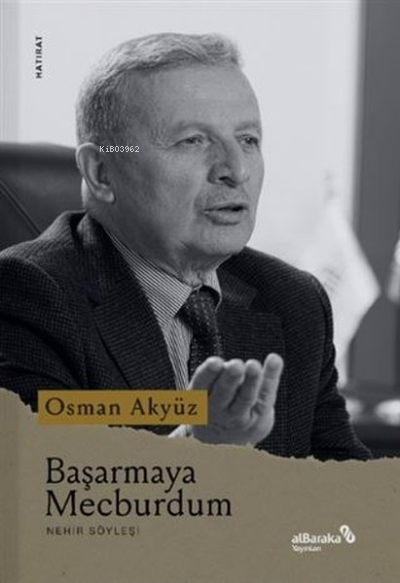 Başarmaya Mecburdum - Osman Akyüz | Yeni ve İkinci El Ucuz Kitabın Adr