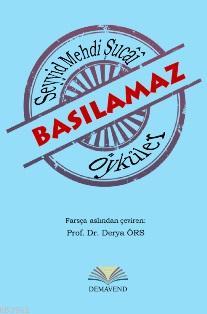 Basılamaz - Seyyid Mehdi Şucai | Yeni ve İkinci El Ucuz Kitabın Adresi