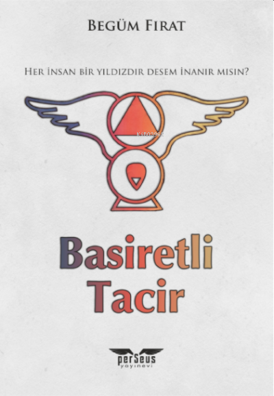 Basiretli Tacir - Begüm Fırat | Yeni ve İkinci El Ucuz Kitabın Adresi