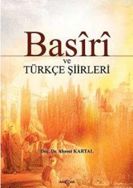 Basiri ve Türkçe Şiirleri - Basiri | Yeni ve İkinci El Ucuz Kitabın Ad