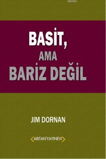 Basit, Ama Bariz Değil - Jim Dornan | Yeni ve İkinci El Ucuz Kitabın A