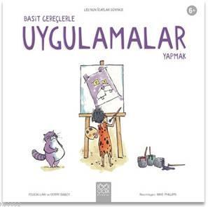 Basit Gereçlerle Uygulamalar Yapmak - Felicia Law | Yeni ve İkinci El 