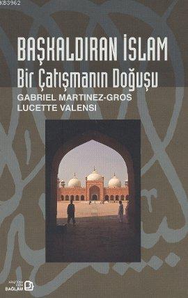 Başkaldıran İslam - Lucette Valensi | Yeni ve İkinci El Ucuz Kitabın A