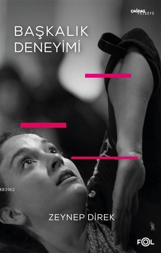 Başkalık Deneyimi - Zeynep Direk | Yeni ve İkinci El Ucuz Kitabın Adre