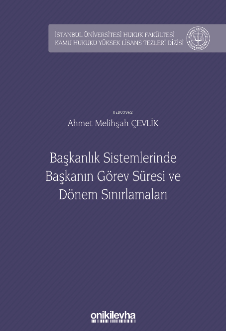 Başkanlık Sistemlerinde Başkanın Görev Süresi ve Dönem Sınırlamaları -