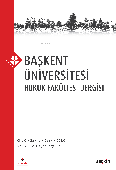 Başkent Üniversitesi Hukuk Fakültesi Dergisi C: 6 S: 1 - Rıza Ayhan | 