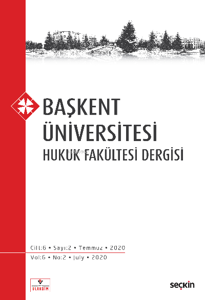 Başkent Üniversitesi Hukuk Fakültesi Dergisi C: 6 S: 2 - Rıza Ayhan | 