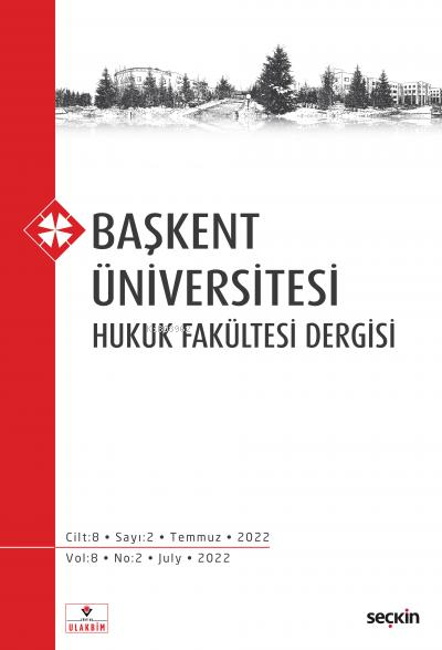 Başkent Üniversitesi Hukuk Fakültesi Dergisi C: 8 S: 2 - Rıza Ayhan | 