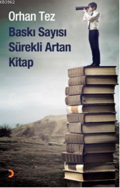 Baskı Sayısı Sürekli Artan Kitap - Orhan Tez | Yeni ve İkinci El Ucuz 