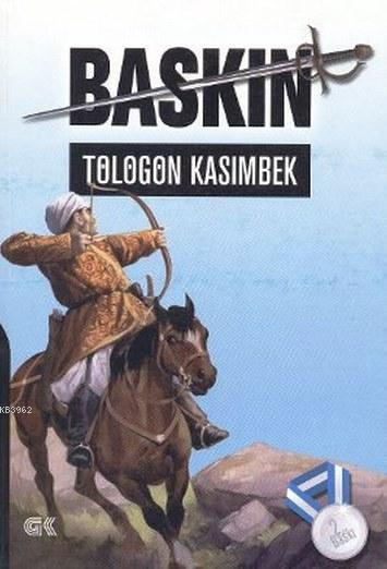 Baskın - Tölögön Kasımbek | Yeni ve İkinci El Ucuz Kitabın Adresi