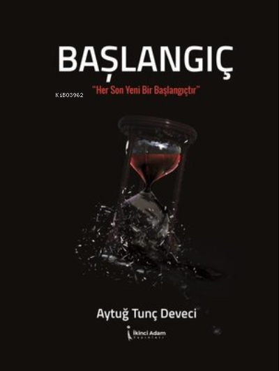 Başlangıç - Aytuğ Tunç Deveci | Yeni ve İkinci El Ucuz Kitabın Adresi