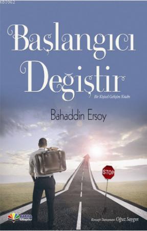 Başlangıcı Değiştir - Bahaddin Ersoy | Yeni ve İkinci El Ucuz Kitabın 