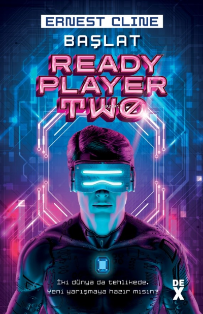 Başlat Ready Player Two - Ernest Cline | Yeni ve İkinci El Ucuz Kitabı