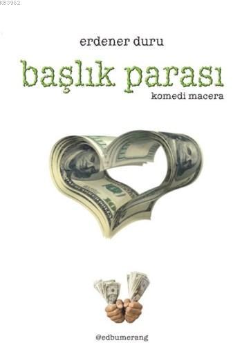 Başlık Parası - Erdener Duru | Yeni ve İkinci El Ucuz Kitabın Adresi