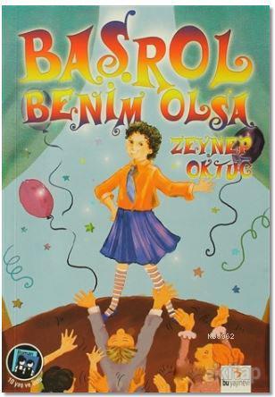 Başrol Benim Olsa - Zeynep Oktuğ | Yeni ve İkinci El Ucuz Kitabın Adre