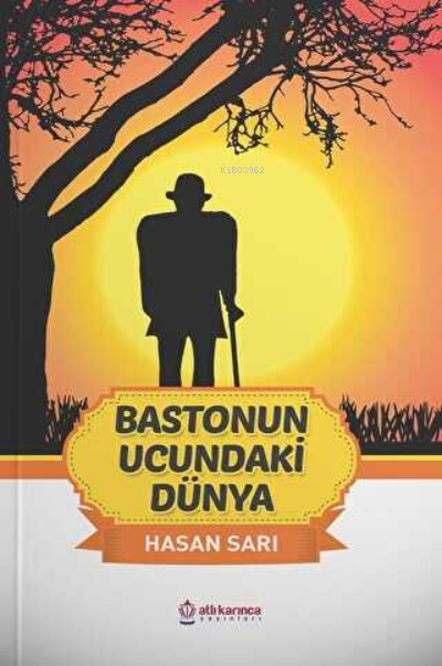 Bastonun Ucundaki Dünya - Hasan Sarı | Yeni ve İkinci El Ucuz Kitabın 