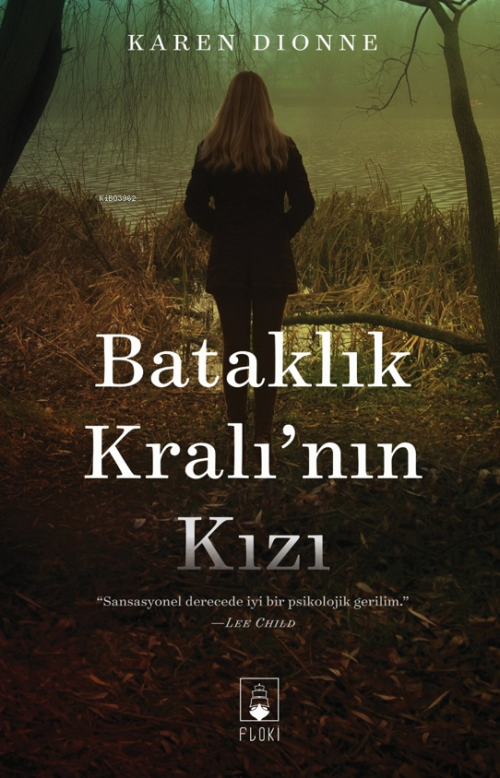 Bataklık Kralı’nın Kızı - Karen Dionne | Yeni ve İkinci El Ucuz Kitabı