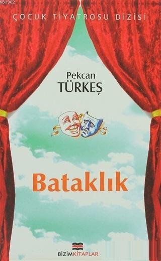 Bataklık - Pekcan Türkeş- | Yeni ve İkinci El Ucuz Kitabın Adresi