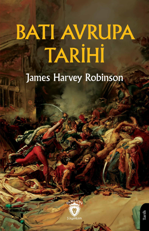 Batı Avrupa Tarihi - James Harvey Robinson | Yeni ve İkinci El Ucuz Ki