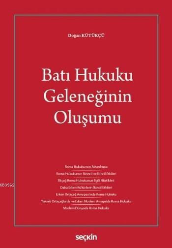 Batı Hukuku Geleneğinin Oluşumu - Doğan Kütükçü | Yeni ve İkinci El Uc