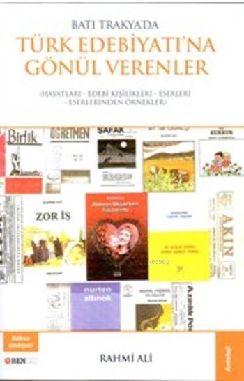 Batı Trakya'da Türk Edebiyatı'na Gönül Verenler - Rahmi Ali | Yeni ve 