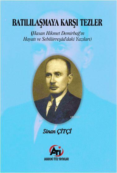 Batılaşmaya Karşı Tezler - Sinan Çitçi | Yeni ve İkinci El Ucuz Kitabı