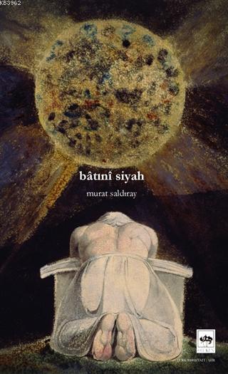 Batıni Siyah - Murat Saldıray | Yeni ve İkinci El Ucuz Kitabın Adresi