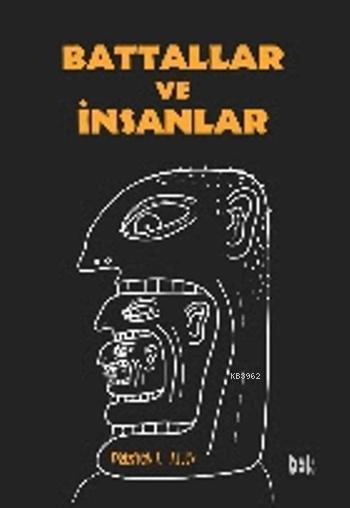 Battallar ve İnsanlar - Preston l. Allen | Yeni ve İkinci El Ucuz Kita