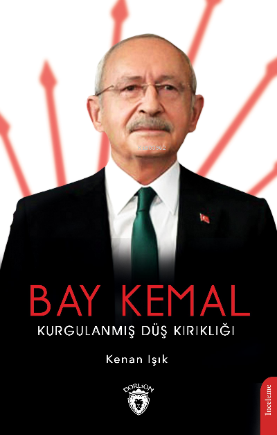 Bay Kemal Kurgulanmış Düş Kırıklığı - Kenan Işık | Yeni ve İkinci El U